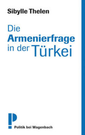 Thelen |  Die Armenierfrage in der Türkei | Buch |  Sack Fachmedien