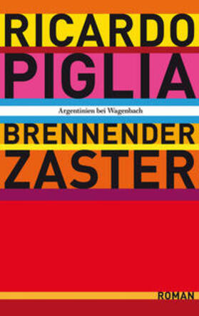 Piglia |  Brennender Zaster | Buch |  Sack Fachmedien