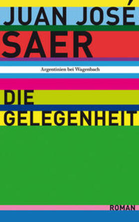 Saer |  Die Gelegenheit | Buch |  Sack Fachmedien