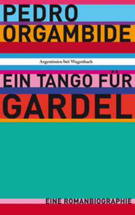 Orgambide |  Ein Tango für Gardel | Buch |  Sack Fachmedien