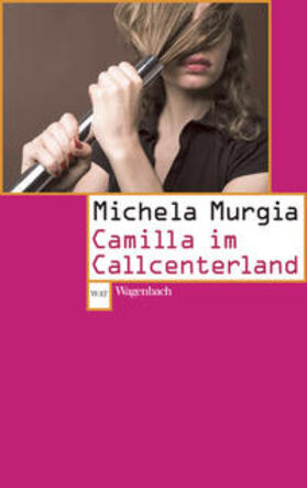 Murgia |  Camilla im Callcenterland | Buch |  Sack Fachmedien