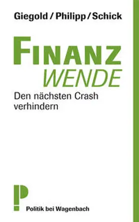 Giegold / Philipp / Schick |  Finanzwende | Buch |  Sack Fachmedien