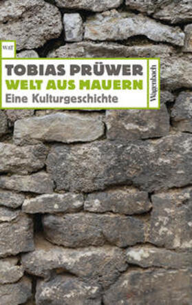 Tobias |  Prüwer, T: Welt aus Mauern | Buch |  Sack Fachmedien