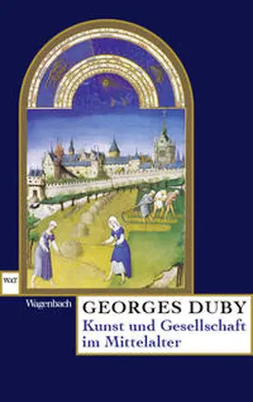 Duby |  Kunst und Gesellschaft im Mittelalter | Buch |  Sack Fachmedien