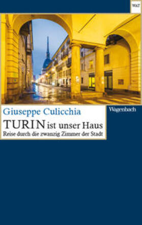 Culicchia |  Turin ist unser Haus | Buch |  Sack Fachmedien