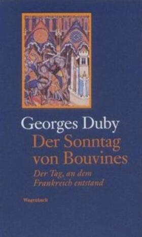 Duby |  Der Sonntag von Bouvines 27. Juli 1214 | Buch |  Sack Fachmedien
