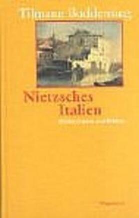 Buddensieg |  Nietzsches Italien | Buch |  Sack Fachmedien