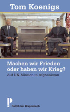 Koenigs / Schmierer |  Machen wir Frieden oder haben wir Krieg? | Buch |  Sack Fachmedien