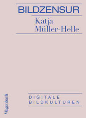 Müller-Helle |  Bildzensur | Buch |  Sack Fachmedien