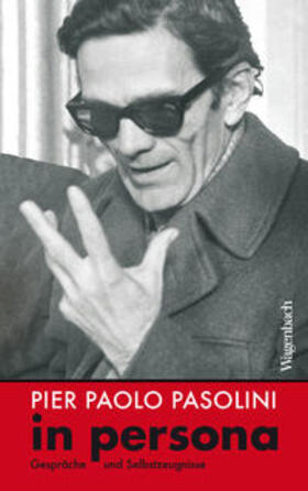 Pasolini / Biccari |  Pier Paolo Pasolini in persona | Buch |  Sack Fachmedien