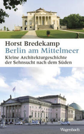 Bredekamp |  Berlin am Mittelmeer | Buch |  Sack Fachmedien