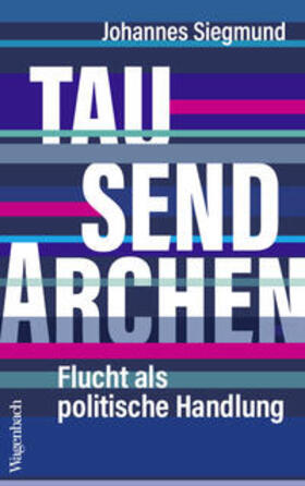 Siegmund |  Tausend Archen | Buch |  Sack Fachmedien