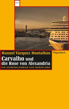 Montalbán |  Carvalho und die Rose von Alexandria | eBook | Sack Fachmedien