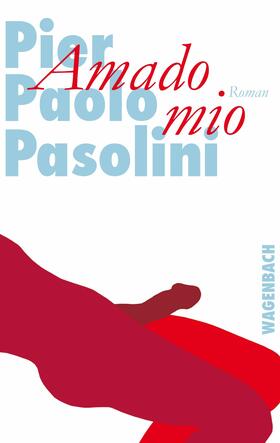 Pasolini |  Amado mio | eBook | Sack Fachmedien