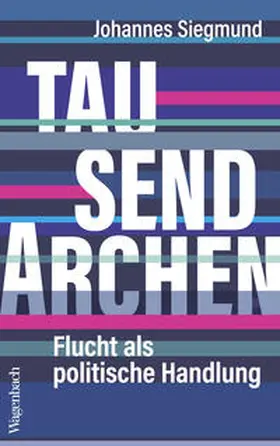 Siegmund |  Tausend Archen | eBook | Sack Fachmedien