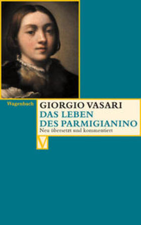 Nova / Vasari / Burioni |  Das Leben des Parmigianino | Buch |  Sack Fachmedien