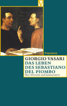 Vasari / Nova / Irlenbusch |  Das Leben des Sebastiano del Piombo | Buch |  Sack Fachmedien