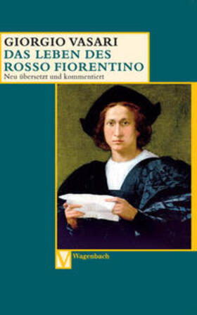 Vasari / Feser |  Das Leben des Rosso Fiorentino | Buch |  Sack Fachmedien