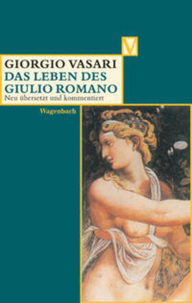 Vasari / Nova / Burioni |  Das Leben des Giulio Romano | Buch |  Sack Fachmedien