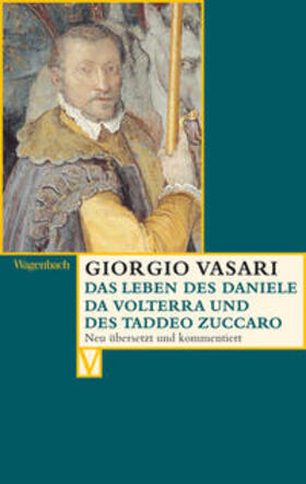 Vasari / Irlenbusch / Nova |  Das Leben des Daniele da Volterra und des Taddeo Zuccaro | Buch |  Sack Fachmedien