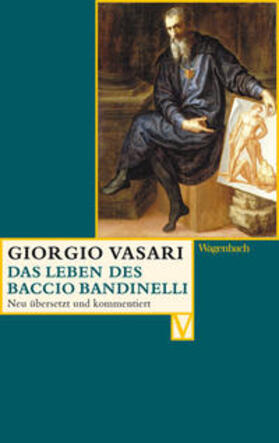 Vasari / Nova |  Das Leben des Baccio Bandinelli | Buch |  Sack Fachmedien