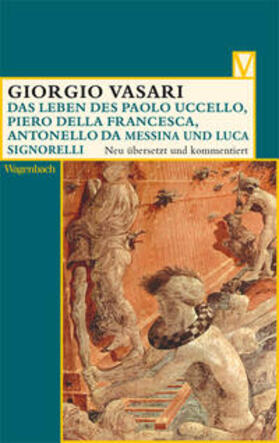 Vasari / Nova |  Das Leben des Paolo Uccello, Piero della Francesca, Antonello da Messina und Luca Signorelli | Buch |  Sack Fachmedien