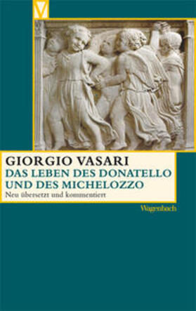 Vasari / Nova |  Vasari, G: Leben des Donatello und des Michelozzo | Buch |  Sack Fachmedien