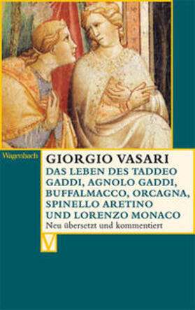 Vasari / Nova |  Vasari, G: Leben des Taddeo Gaddi, Agnolo Gaddi, Buffalmacco | Buch |  Sack Fachmedien