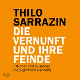 Sarrazin |  Die Vernunft und ihre Feinde | Sonstiges |  Sack Fachmedien