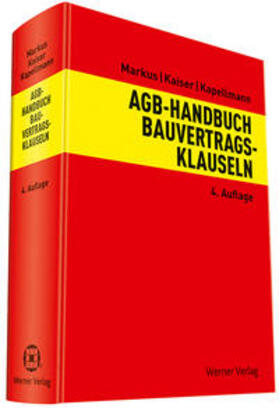 Markus / Kaiser / Kapellmann |  AGB-Handbuch Bauvertragsklauseln | Buch |  Sack Fachmedien