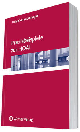 Simmendinger |  Praxisbeispiele zur HOAI | Buch |  Sack Fachmedien