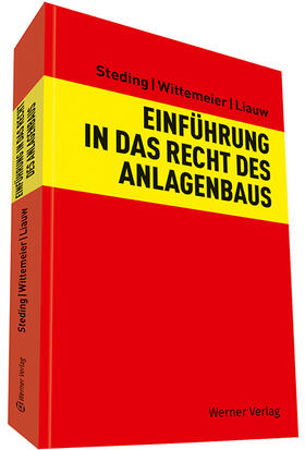 Steding / Wittemeier / Liauw | Einführung in das Recht des Anlagenbaus | Buch | 978-3-8041-5146-8 | sack.de