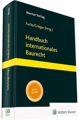 Fuchs / Grieger | Handbuch internationales Baurecht | Buch | 978-3-8041-5447-6 | sack.de
