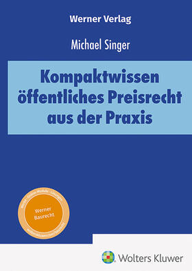Singer |  Kompaktwissen öffentliches Preisrecht aus der Praxis | Buch |  Sack Fachmedien