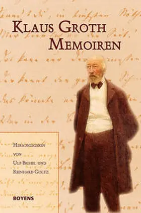 Groth / Bichel / Goltz |  Memoiren | Buch |  Sack Fachmedien