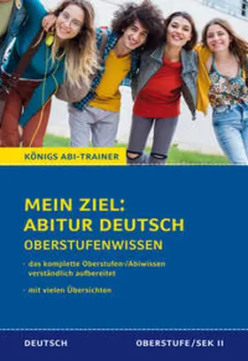 Gebauer |  Königs Abi-Trainer: Mein Ziel: Abitur Deutsch (das komplette Abiwissen Deutsch) | Buch |  Sack Fachmedien