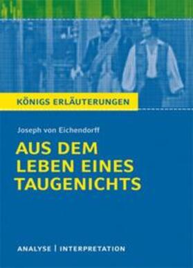 Eichendorff |  Aus dem Leben eines Taugenichts. Textanalyse und Interpretation | Buch |  Sack Fachmedien