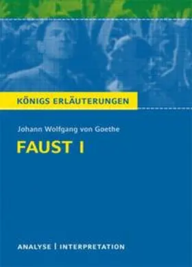 Goethe |  Faust I von Johann Wolfgang von Goethe - Textanalyse und Interpretation | Buch |  Sack Fachmedien