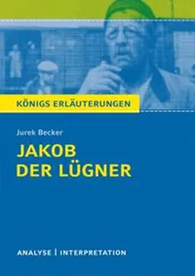 Becker |  Jakob der Lügner von Jurek Becker. Textanalyse und Interpretation | Buch |  Sack Fachmedien