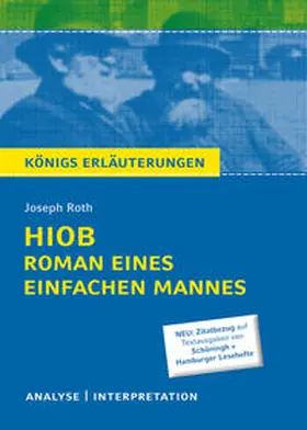 Roth |  Hiob. Roman eines einfachen Mannes von Joseph Roth - Königs Erläuterungen. | Buch |  Sack Fachmedien