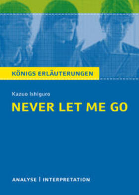 Ishiguro / Munaretto |  Never Let Me Go von Kazuo Ishiguro. | Buch |  Sack Fachmedien