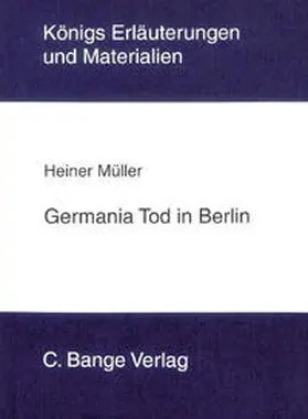 Müller / Bahners / Poppe |  Germania Tod in Berlin von Heiner Müller. Textanalyse und Interpretation. | eBook | Sack Fachmedien