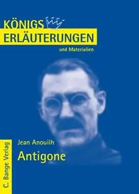 Anouilh |  Antigone von Jean Anouilh. Textanalyse und Interpretation. | eBook | Sack Fachmedien