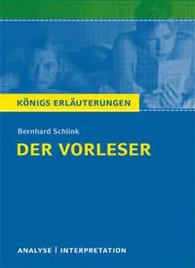 Schlink |  Der Vorleser von Bernhard Schlink. Textanalyse und Interpretation mit ausführlicher Inhaltsangabe und Abituraufgaben mit Lösungen. | eBook | Sack Fachmedien