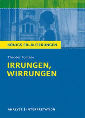 Fontane |  Irrungen, Wirrungen von Theodor Fontane. Textanalyse und Interpretation mit ausführlicher Inhaltsangabe und Abituraufgaben mit Lösungen. | eBook | Sack Fachmedien