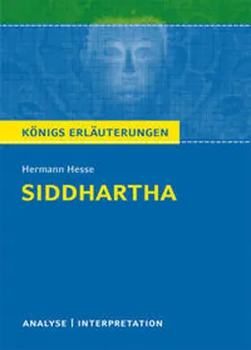 Hesse |  Siddhartha von Hermann Hesse. Textanalyse und Interpretation mit ausführlicher Inhaltsangabe und Abituraufgaben mit Lösungen. | eBook | Sack Fachmedien