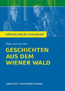 Horváth / Reizhammer |  Geschichten aus dem Wiener Wald. Königs Erläuterungen. | eBook | Sack Fachmedien