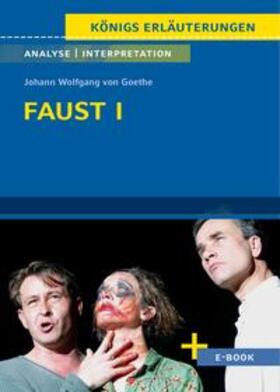 Goethe |  Faust I von Johann Wolfgang von Goethe - Textanalyse und Interpretation | eBook | Sack Fachmedien