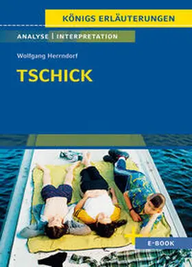 Herrndorf |  Tschick von Wolfgang Herrndorf - Textanalyse und Interpretation | eBook | Sack Fachmedien