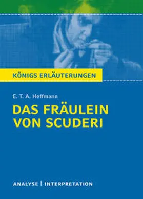 Hoffmann / Grobe |  Das Fräulein von Scuderi von E.T.A Hoffmann - Textanalyse und Interpretation | eBook | Sack Fachmedien